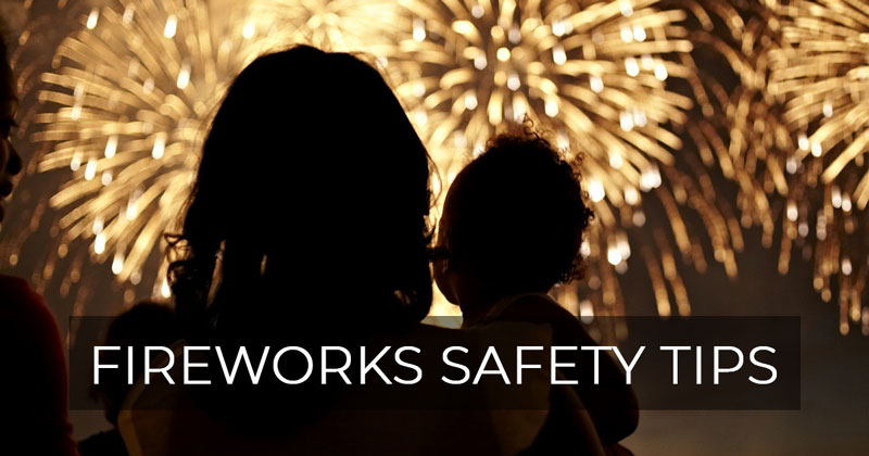 July is Fireworks Safety Month – Fireworks can lead to injury